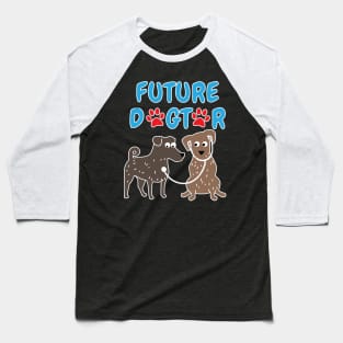 Future Dogtor Veterinarian Student Baseball T-Shirt